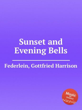 G.H. Federlein Sunset and Evening Bells