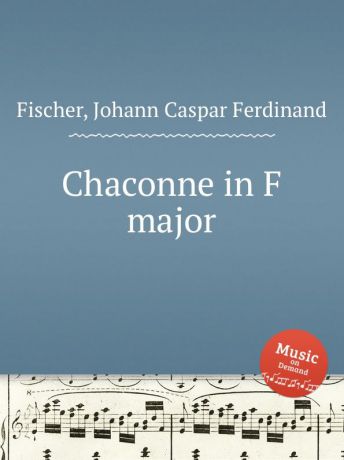 J.C.F. Fischer Chaconne in F major