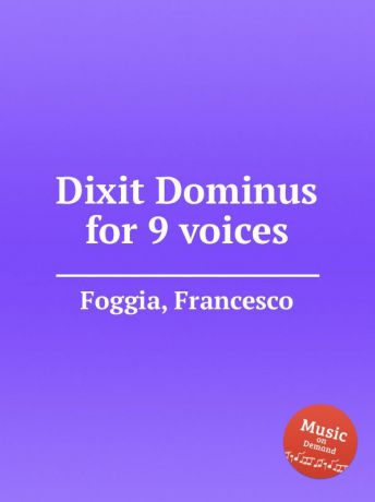 F. Foggia Dixit Dominus for 9 voices