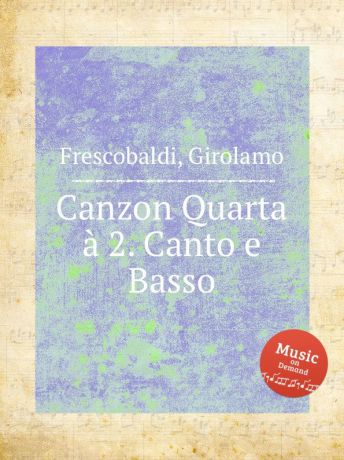 G. Frescobaldi Canzon Quarta a 2. Canto e Basso