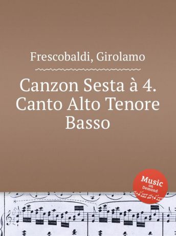 G. Frescobaldi Canzon Sesta a 4. Canto Alto Tenore Basso