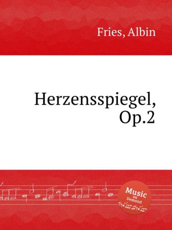 A. Fries Herzensspiegel, Op.2