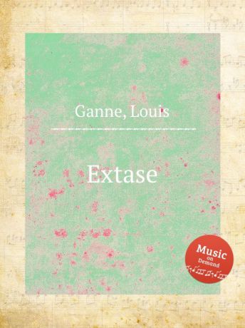 L. Ganne Extase