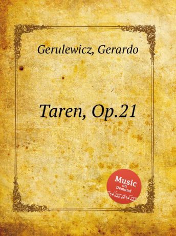 G. Gerulewicz Taren, Op.21