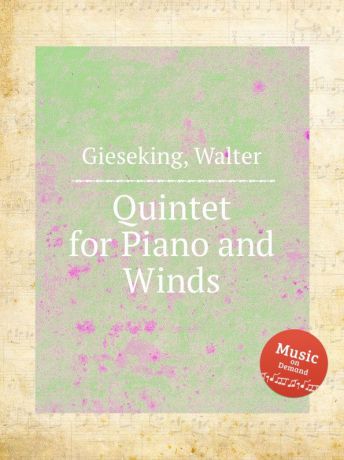 W. Gieseking Quintet for Piano and Winds