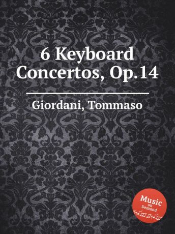T. Giordani 6 Keyboard Concertos, Op.14
