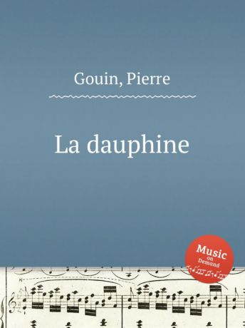 P. Gouin La dauphine
