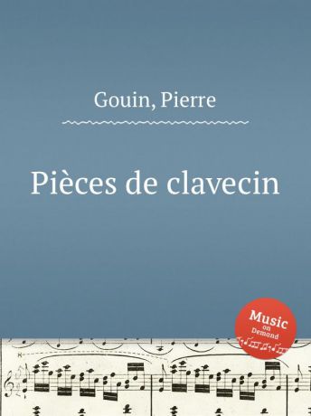 P. Gouin Pieces de clavecin