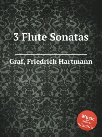 F.H. Graf 3 Flute Sonatas