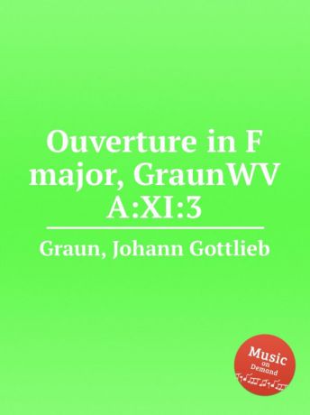 J.G. Graun Ouverture in F major, GraunWV A:XI:3