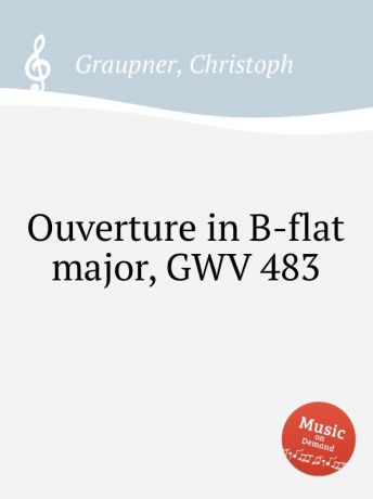 C. Graupner Ouverture in B-flat major, GWV 483