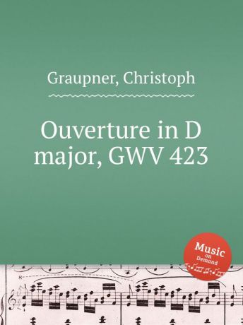 C. Graupner Ouverture in D major, GWV 423