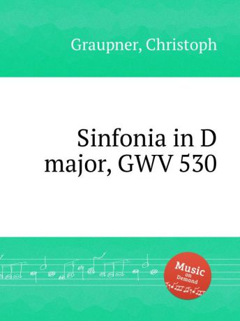 C. Graupner Sinfonia in D major, GWV 530