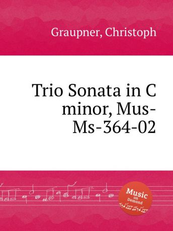 C. Graupner Trio Sonata in C minor, Mus-Ms-364-02