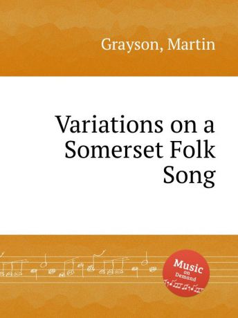 M. Grayson Variations on a Somerset Folk Song