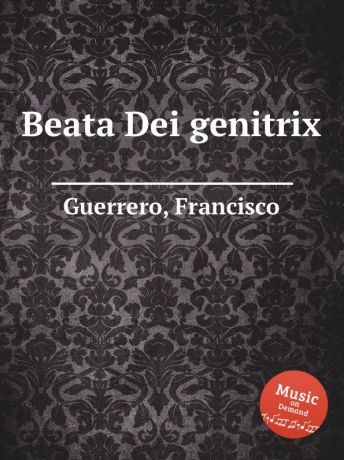 F. Guerrero Beata Dei genitrix