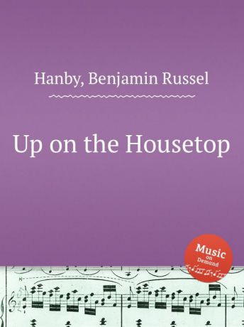 B.R. Hanby Up on the Housetop