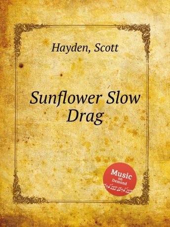 S. Hayden Sunflower Slow Drag