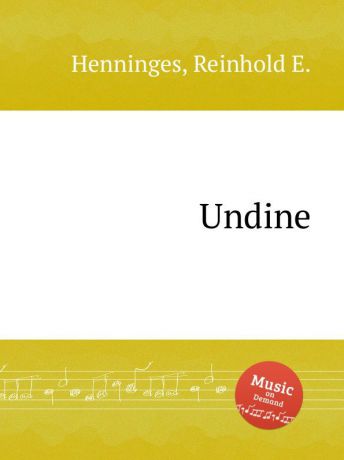 R.E. Henninges Undine