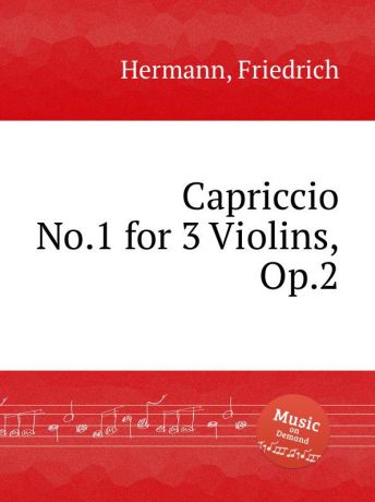 F. Hermann Capriccio No.1 for 3 Violins, Op.2