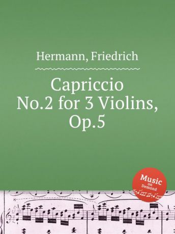 F. Hermann Capriccio No.2 for 3 Violins, Op.5