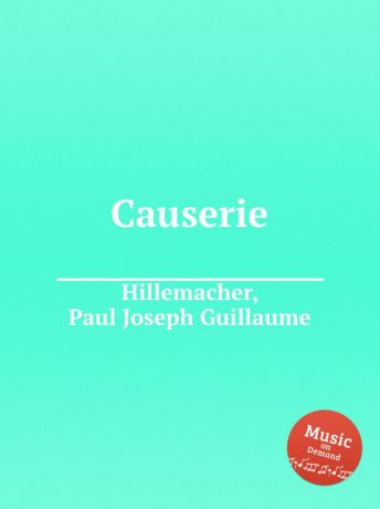 P.J. Hillemacher Causerie