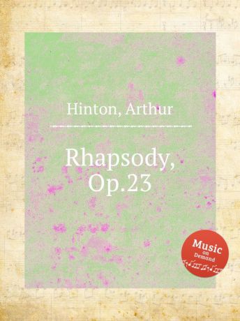 A. Hinton Rhapsody, Op.23