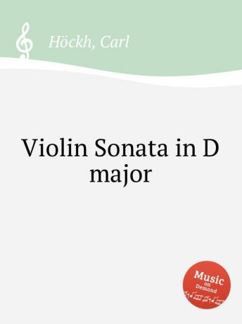 C. Höckh Violin Sonata in D major