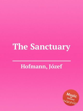 J. Hofmann The Sanctuary
