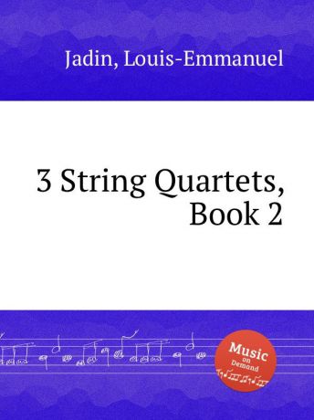 L. Jadin 3 String Quartets, Book 2
