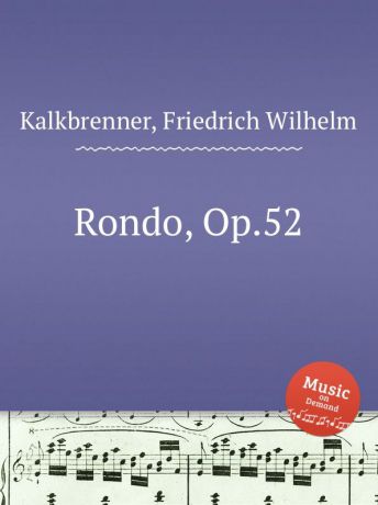 F.W. Kalkbrenner Rondo, Op.52