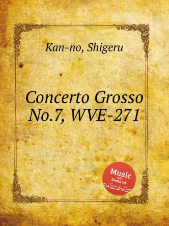 S. Kan-no Concerto Grosso No.7, WVE-271