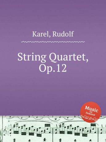 R. Karel String Quartet, Op.12