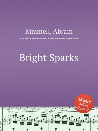 A. Kimmell Bright Sparks