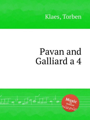 T. Klaes Pavan and Galliard a 4