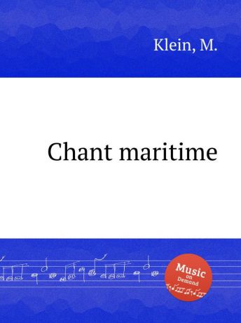 M. Klein Chant maritime