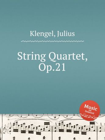 J. Klengel String Quartet, Op.21