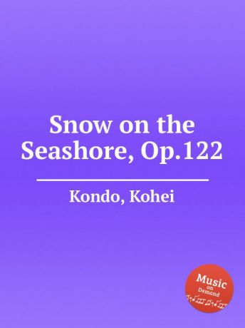 K. Kondo Snow on the Seashore, Op.122