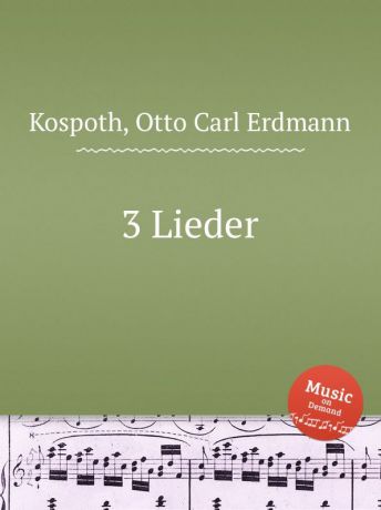 O.C. Kospoth 3 Lieder