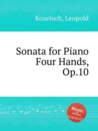 L. Kozeluch Sonata for Piano Four Hands, Op.10