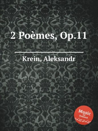 A. Krein 2 Poemes, Op.11