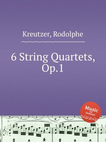 R. Kreutzer 6 String Quartets, Op.1