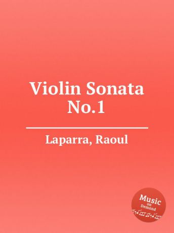 R. Laparra Violin Sonata No.1