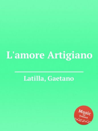 G. Latilla L.amore Artigiano