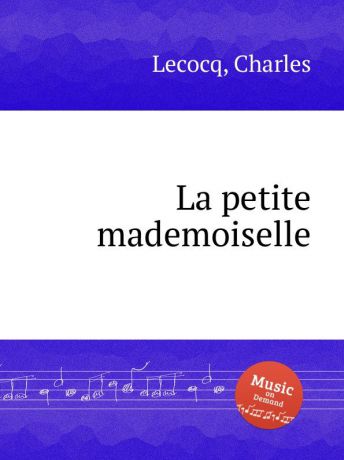 C. Lecocq La petite mademoiselle