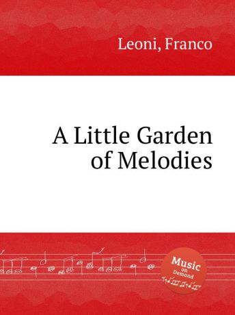 F. Leoni A Little Garden of Melodies