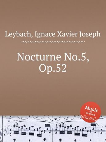 I.X. Leybach Nocturne No.5, Op.52