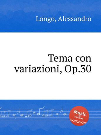A. Longo Tema con variazioni, Op.30