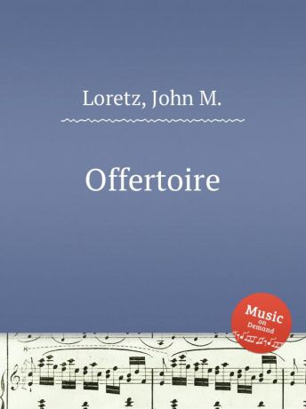 J.M. Loretz Offertoire