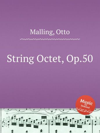O. Malling String Octet, Op.50
